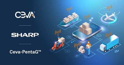 ceva與夏普合作開(kāi)發(fā) 超越5g 物聯(lián)網(wǎng)終端